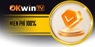 Xem bóng đá trực tiếp miễn phí không quảng cáo OKWINTV
